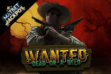 Wanted Dead or a Wild